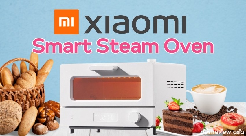 รีวิว เตาอบไอน้ำ Xiaomi Smart Steam Oven
