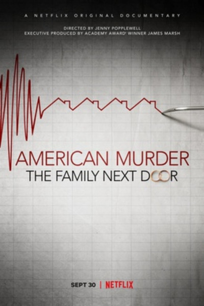 American Murder: The Family Next Door ครอบครัวข้างบ้าน