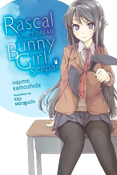 Seishun Buta Yarou wa Bunny Girl Senpai no Yume wo Minai : เรื่องฝันปั่นป่วยของผมกับรุ่นพี่บันนี่เกิร์ล