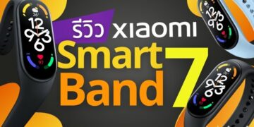 รีวิว Xiaomi Smart Band 7