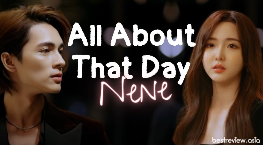 แปลเพลง All About That Day – Nene » Best Review Asia